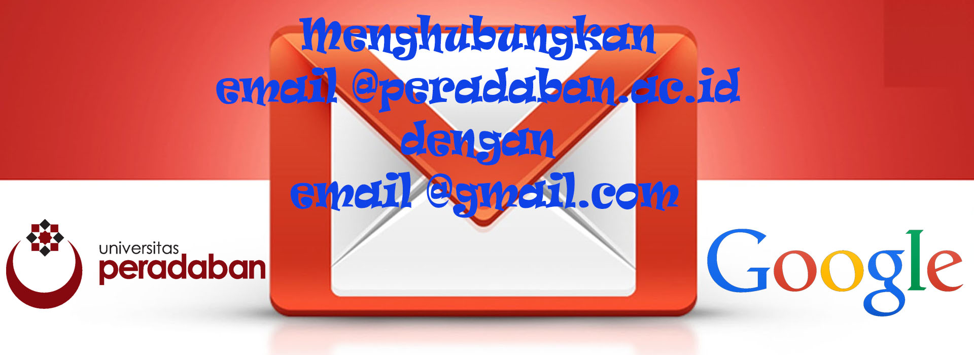 Cara Menghubungkan Email @peradaban.ac.id dengan Email Gmail